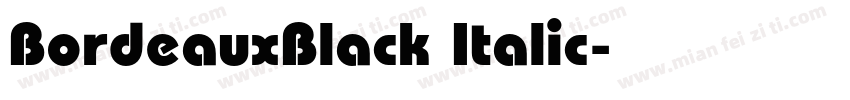 BordeauxBlack Italic字体转换